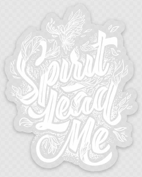 Spirit Lead Me Sticker